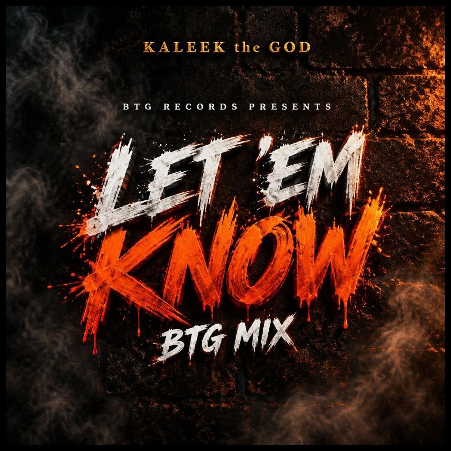 Let 'Em Know (BTG Mix) cover art